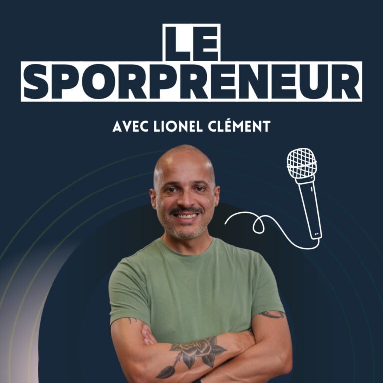 Le SporPreneur : le podcast des entrepreneurs ambitieux qui veulent structurer et scaler leur business